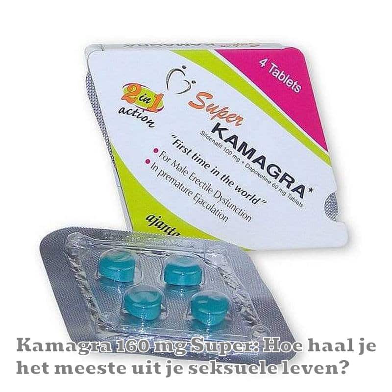 ¿Qué tan efectivas son las tabletas de Kamagra?